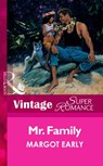 Mr. Family (Mills & Boon Vintage Superromance) - Margot Early - 9781472063199