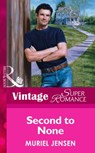 Second To None (Mills & Boon Vintage Superromance) - Muriel Jensen - 9781472063878