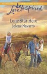 Lone Star Hero (Mills & Boon Love Inspired) - Jolene Navarro - 9781472072559