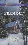 Frame-Up (Mills & Boon Love Inspired Suspense) - Jill Elizabeth Nelson - 9781472073297