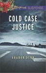 Cold Case Justice (Mills & Boon Love Inspired Suspense) - Sharon Dunn - 9781472073747