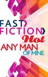 Any Man of Mine (Fast Fiction) - Debbi Rawlins - 9781472075048
