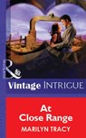 At Close Range (Mills & Boon Vintage Intrigue) - Marilyn Tracy - 9781472076304