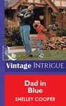 Dad In Blue (Mills & Boon Vintage Intrigue) - Shelley Cooper - 9781472076571