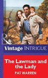 The Lawman And The Lady (Mills & Boon Vintage Intrigue) - Pat Warren - 9781472078230