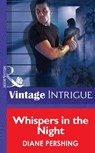 Whispers in the Night (Mills & Boon Vintage Intrigue) - Diane Pershing - 9781472078667