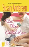 That Thing Called Love (Bradshaw Brothers, Book 1) (Mills & Boon Silhouette) - Susan Andersen - 9781472088611