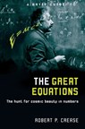 A Brief Guide to the Great Equations - Robert Crease - 9781472100177