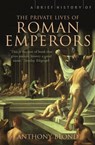 A Brief History of the Private Lives of the Roman Emperors - Anthony Blond - 9781472103628