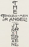 The Tongues of Men or Angels - Jonathan Trigell - 9781472106124