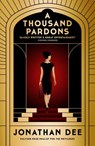 A Thousand Pardons - Jonathan Dee - 9781472107381