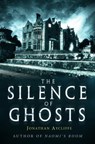The Silence of Ghosts - Jonathan Aycliffe - 9781472109064