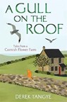 A Gull on the Roof - Derek Tangye - 9781472110237