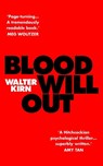 Blood Will Out - Walter Kirn - 9781472115904