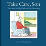 Take Care, Son - Tony Husband - 9781472116246