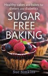 Sugar-Free Baking - Sue Simkins - 9781472119896