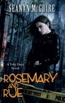 Rosemary and Rue (Toby Daye Book 1) - Seanan McGuire - 9781472120076