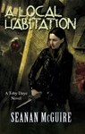 A Local Habitation (Toby Daye Book 2) - Seanan McGuire - 9781472120083