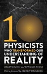 Ten physicists who transformed our understanding of reality - brian clegg - 9781472120373