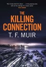 The Killing Connection - T.F. Muir - 9781472120908