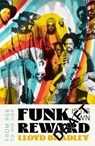 Funk is its Own Reward - Lloyd Bradley - 9781472123411