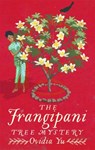 The Frangipani Tree Mystery - Ovidia Yu - 9781472125200