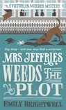 Mrs Jeffries Weeds the Plot - Emily Brightwell - 9781472125620