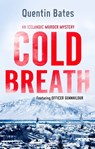 Cold Breath - Quentin Bates - 9781472127754