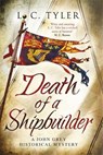 Death of a Shipbuilder - TYLER,  L.C. - 9781472128546