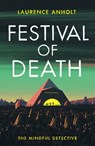 Festival of Death - Laurence Anholt - 9781472130020
