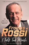 I Talk Too Much - Francis Rossi - 9781472130181