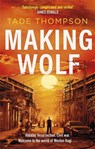 Making Wolf - Tade Thompson - 9781472131201