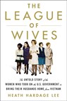 The League of Wives - LEE,  Heath Hardage - 9781472131782