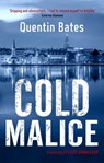 Cold Malice - Quentin Bates - 9781472131829