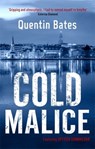 Cold Malice - Quentin Bates - 9781472131836