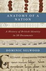 Anatomy of a Nation - Dominic Selwood - 9781472131881