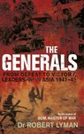 The Generals - Robert Lyman - 9781472132840