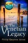 The Venetian Legacy - Philip Gwynne Jones - 9781472134288