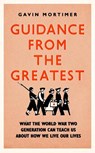Guidance from the Greatest - MORTIMER,  Gavin - 9781472135124