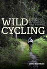 Wild Cycling - Chris Sidwells - 9781472139788