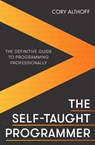 The Self-taught Programmer - Cory Althoff - 9781472147097