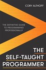 The Self-taught Programmer - Cory Althoff - 9781472147103