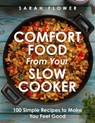 Comfort Food from Your Slow Cooker - Sarah Flower - 9781472147721