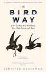 The Bird Way - Jennifer Ackerman - 9781472152916