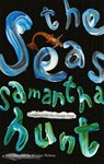 The Seas - Samantha Hunt - 9781472154231
