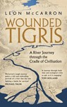 Wounded Tigris - Leon McCarron - 9781472156211