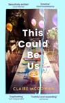 This Could Be Us - Claire McGowan - 9781472157195