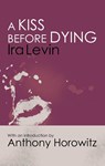 A Kiss Before Dying - Ira Levin - 9781472160232