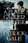 A Place Called Winter: Costa Shortlisted 2015 - Patrick Gale - 9781472205315