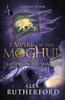 Empire of the Moghul: Traitors in the Shadows - Alex Rutherford - 9781472205926
